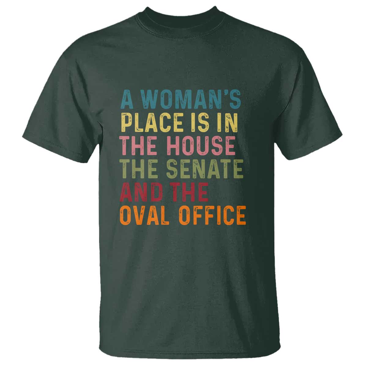 a-womans-place-is-in-the-house-senate-and-oval-office-t-shirt-feminist-womens-rights