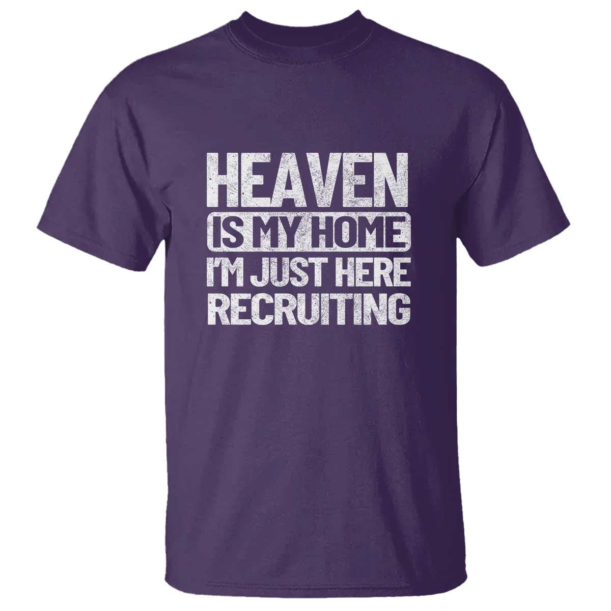 heaven-is-my-home-im-just-here-recruiting-t-shirt-god-jesus-bible-pray-design-christian-faith-for-women