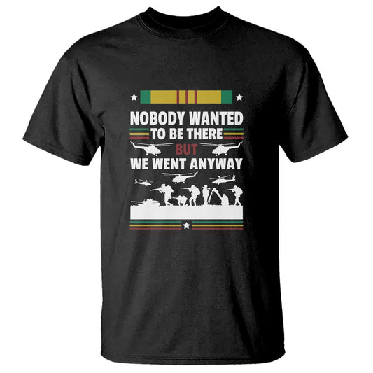 vietnam-war-veteran-t-shirt-nobody-wanted-to-be-there-but-we-went-anyway
