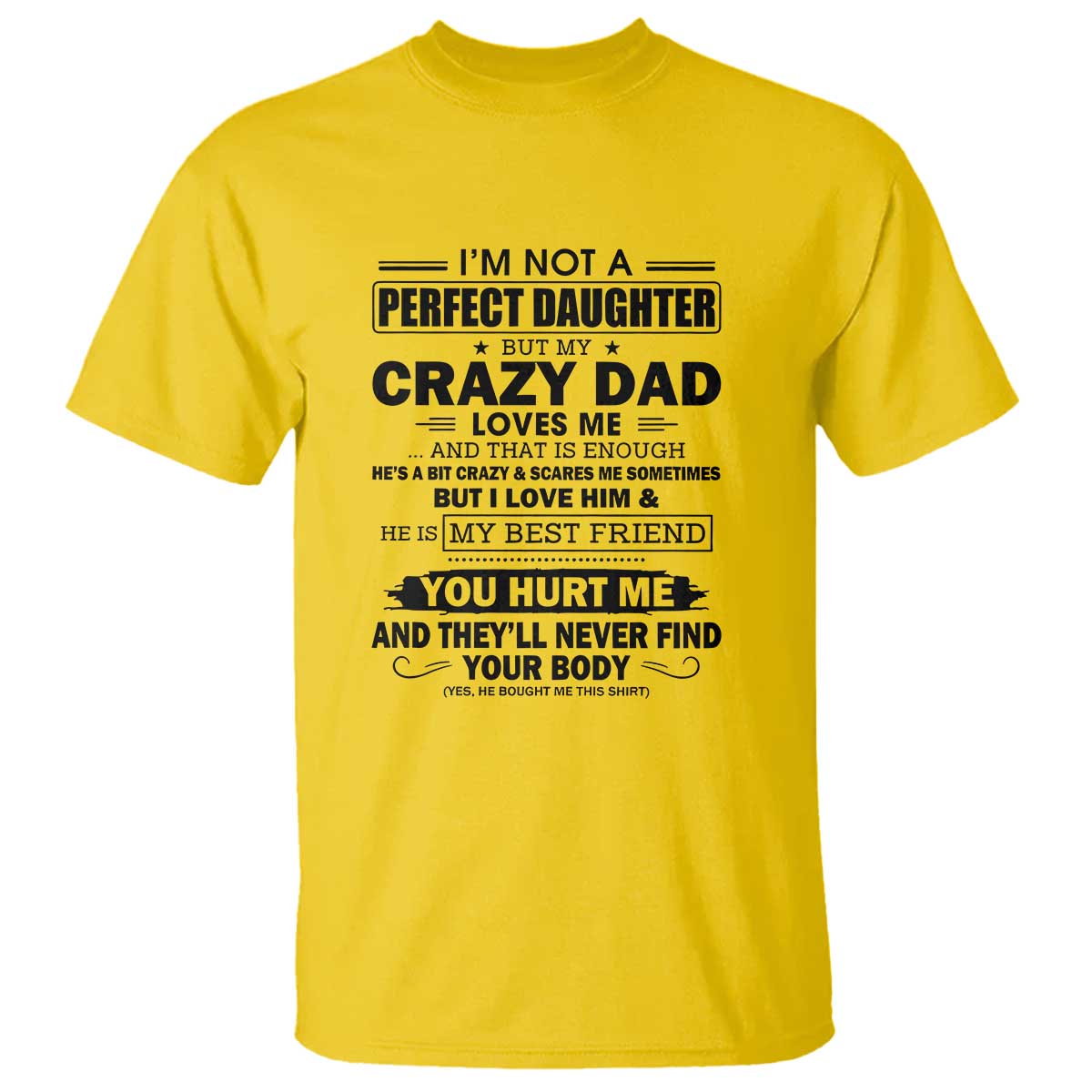 im-not-a-perfect-daughter-but-my-crazy-dad-loves-me-t-shirt-funny-fathers-day-gift-for-daughters
