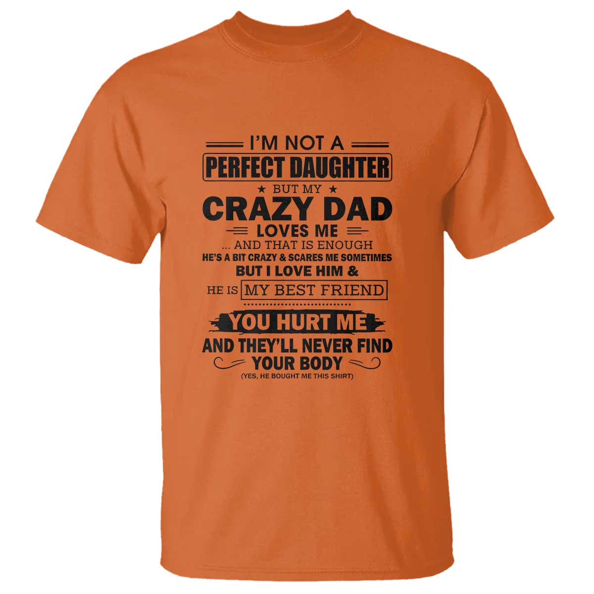 im-not-a-perfect-daughter-but-my-crazy-dad-loves-me-t-shirt-funny-fathers-day-gift-for-daughters