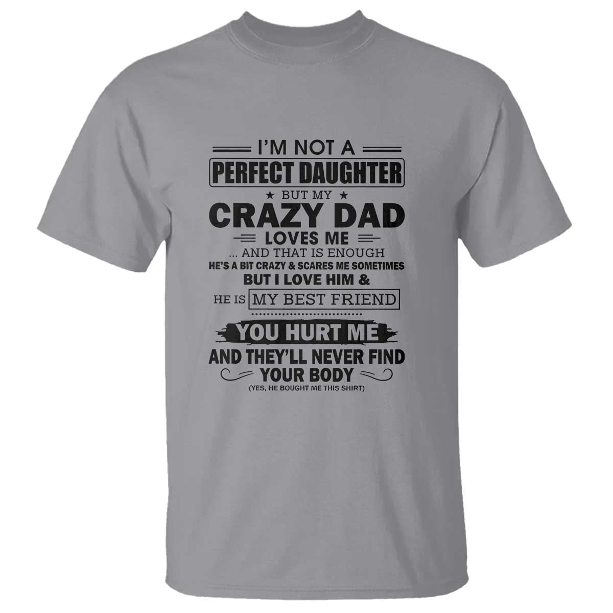 im-not-a-perfect-daughter-but-my-crazy-dad-loves-me-t-shirt-funny-fathers-day-gift-for-daughters