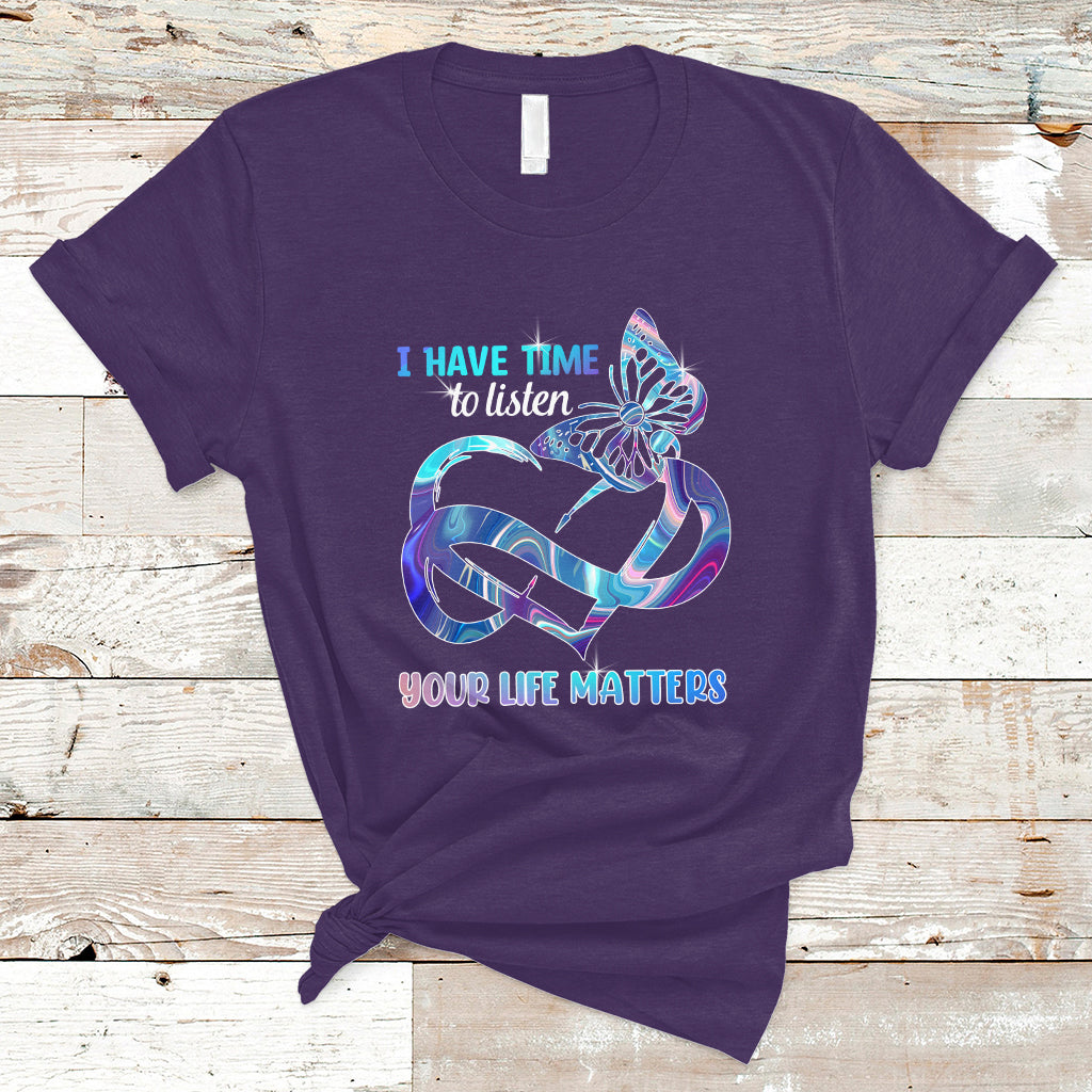 suicide-prevention-t-shirt-i-have-time-to-listen-your-life-matters-ts01