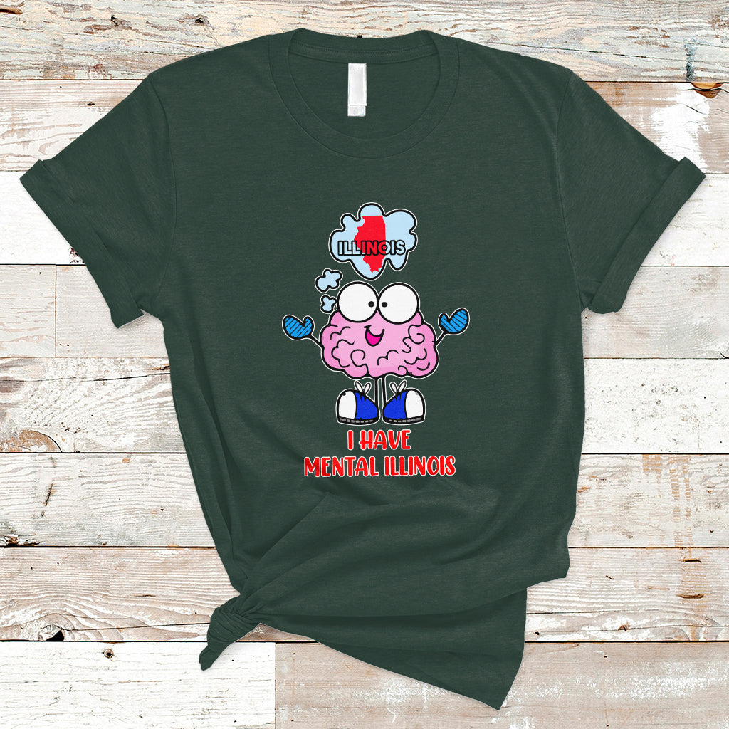 i-have-mental-illinois-funny-pun-mental-heatlh-t-shirt-ts01