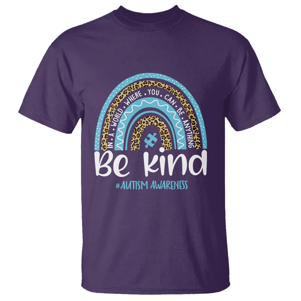 autism-awareness-t-shirt-in-a-world-where-you-can-be-anything-be-kind-blue-rainbow