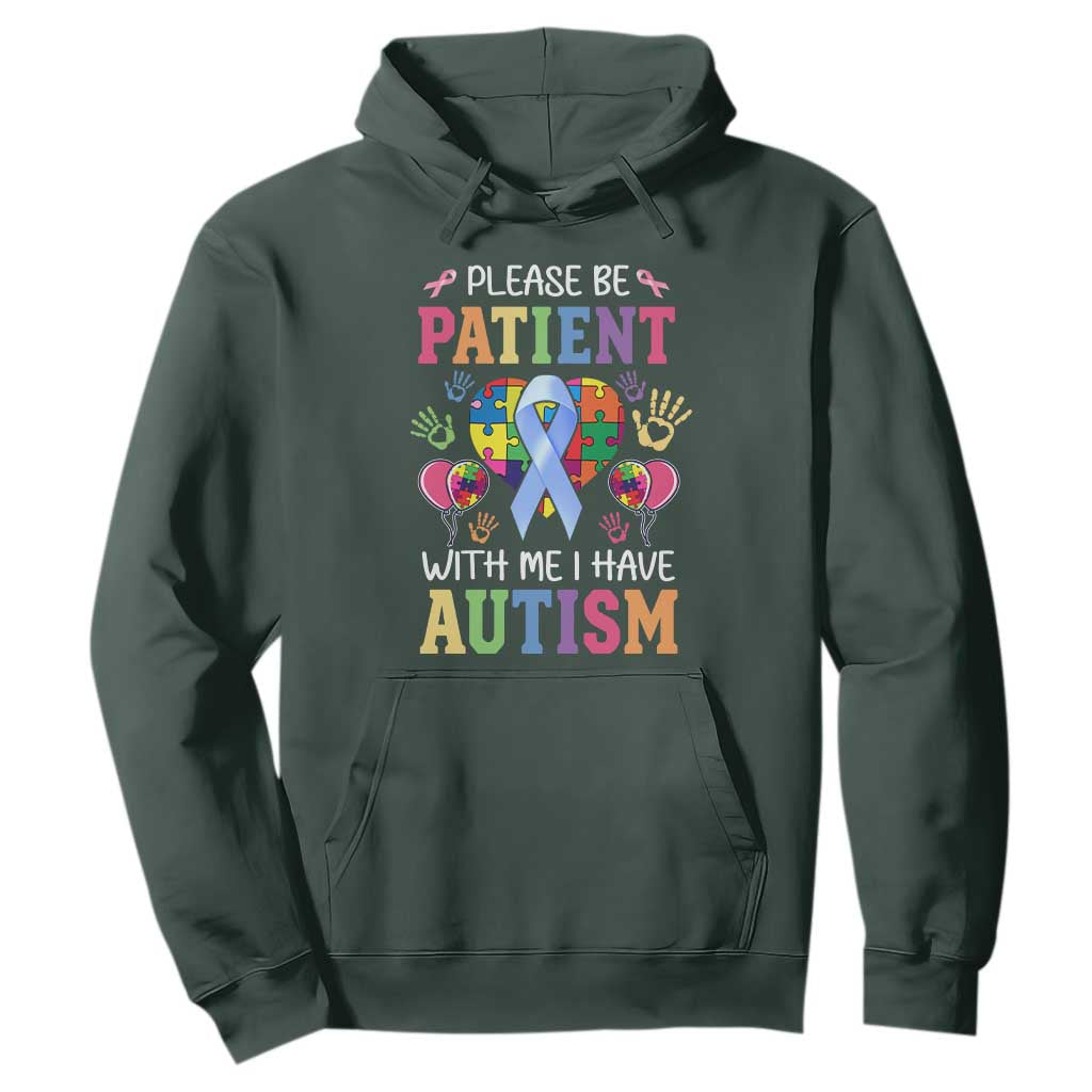 Please Be Patient With Me I Have Autism Hoodie Prostate