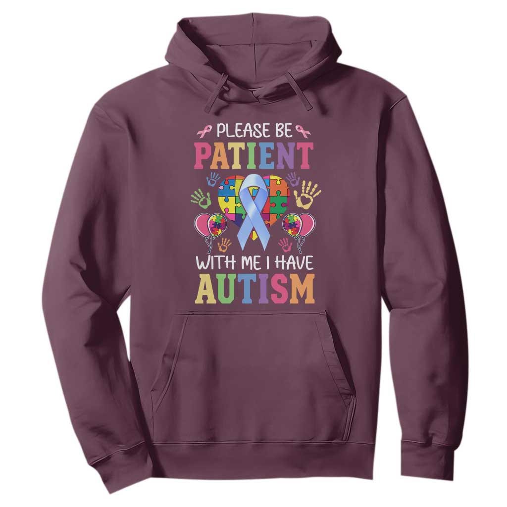 Please Be Patient With Me I Have Autism Hoodie Prostate