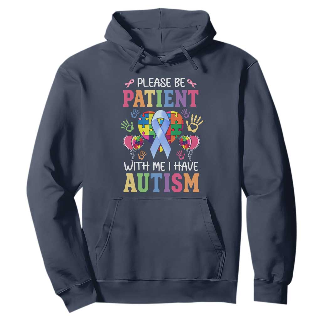 Please Be Patient With Me I Have Autism Hoodie Prostate