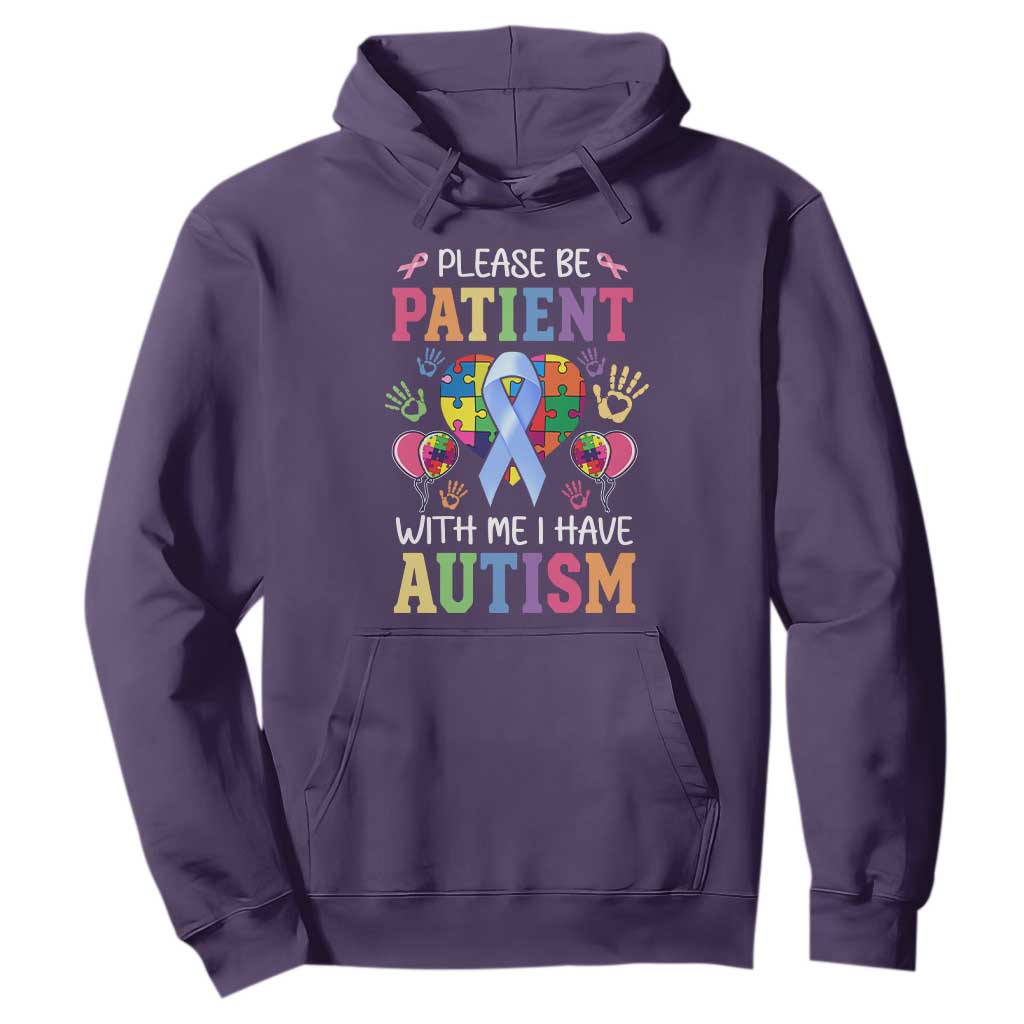 Please Be Patient With Me I Have Autism Hoodie Prostate
