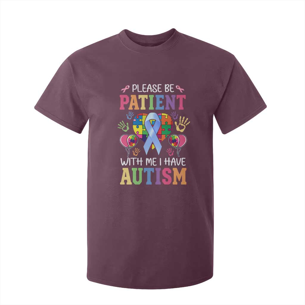 Please Be Patient With Me I Have Autism T Shirt For Kid Prostate