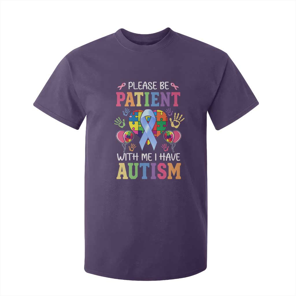 Please Be Patient With Me I Have Autism T Shirt For Kid Prostate