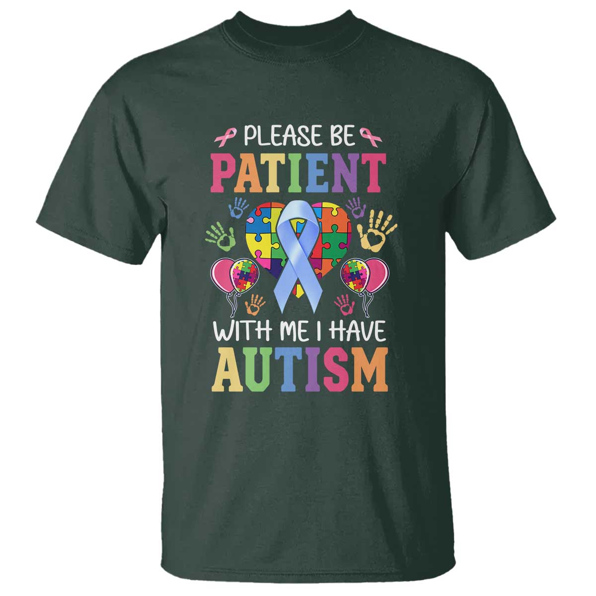 Please Be Patient With Me I Have Autism T Shirt Prostate