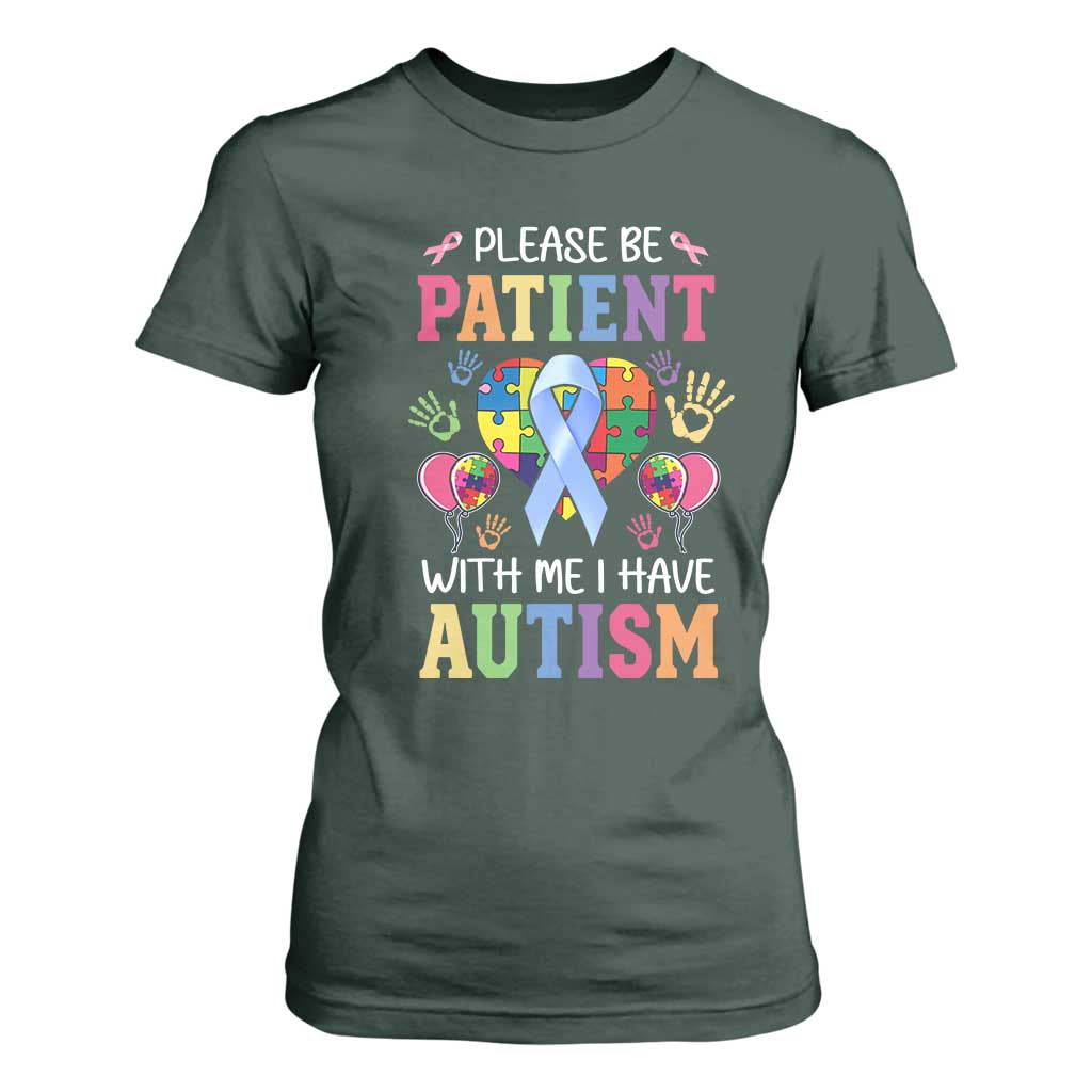 Please Be Patient With Me I Have Autism T Shirt For Women Prostate