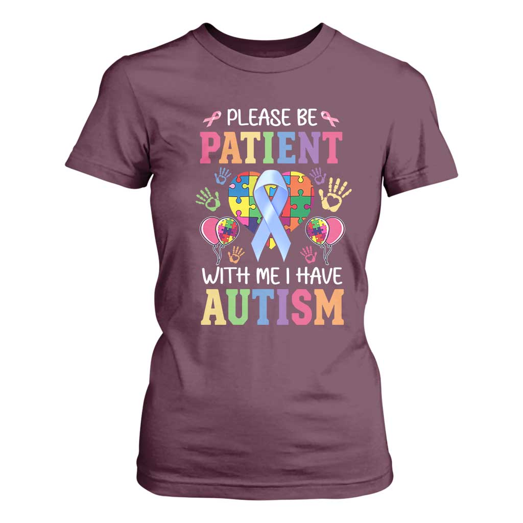 Please Be Patient With Me I Have Autism T Shirt For Women Prostate