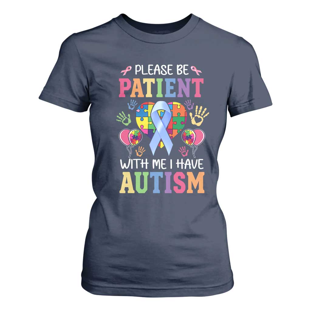 Please Be Patient With Me I Have Autism T Shirt For Women Prostate