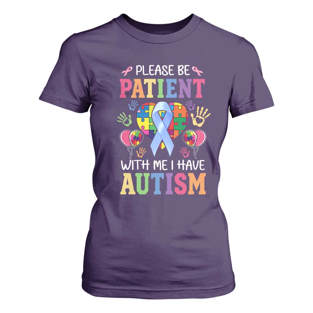Please Be Patient With Me I Have Autism T Shirt For Women Prostate