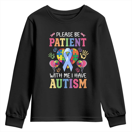 Please Be Patient With Me I Have Autism Youth Sweatshirt Prostate