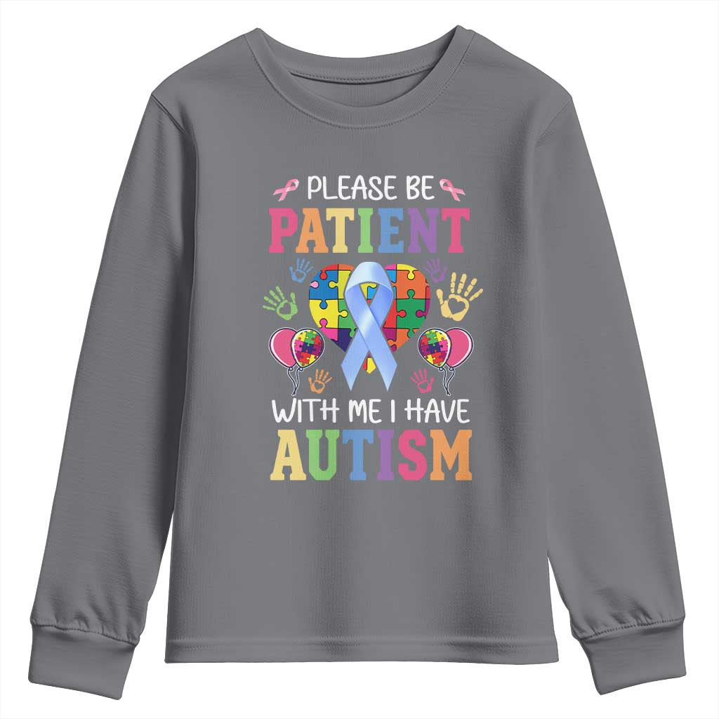 Please Be Patient With Me I Have Autism Youth Sweatshirt Prostate
