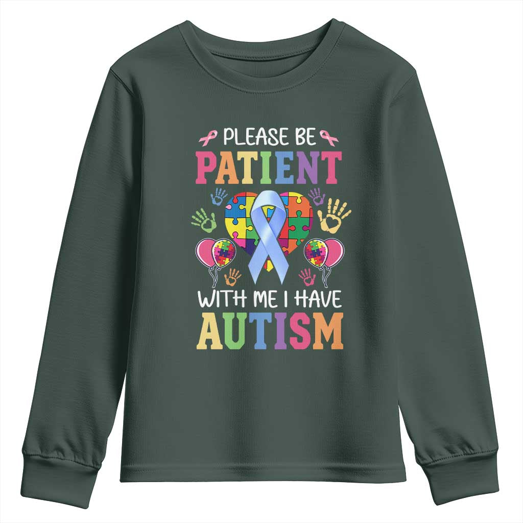 Please Be Patient With Me I Have Autism Youth Sweatshirt Prostate