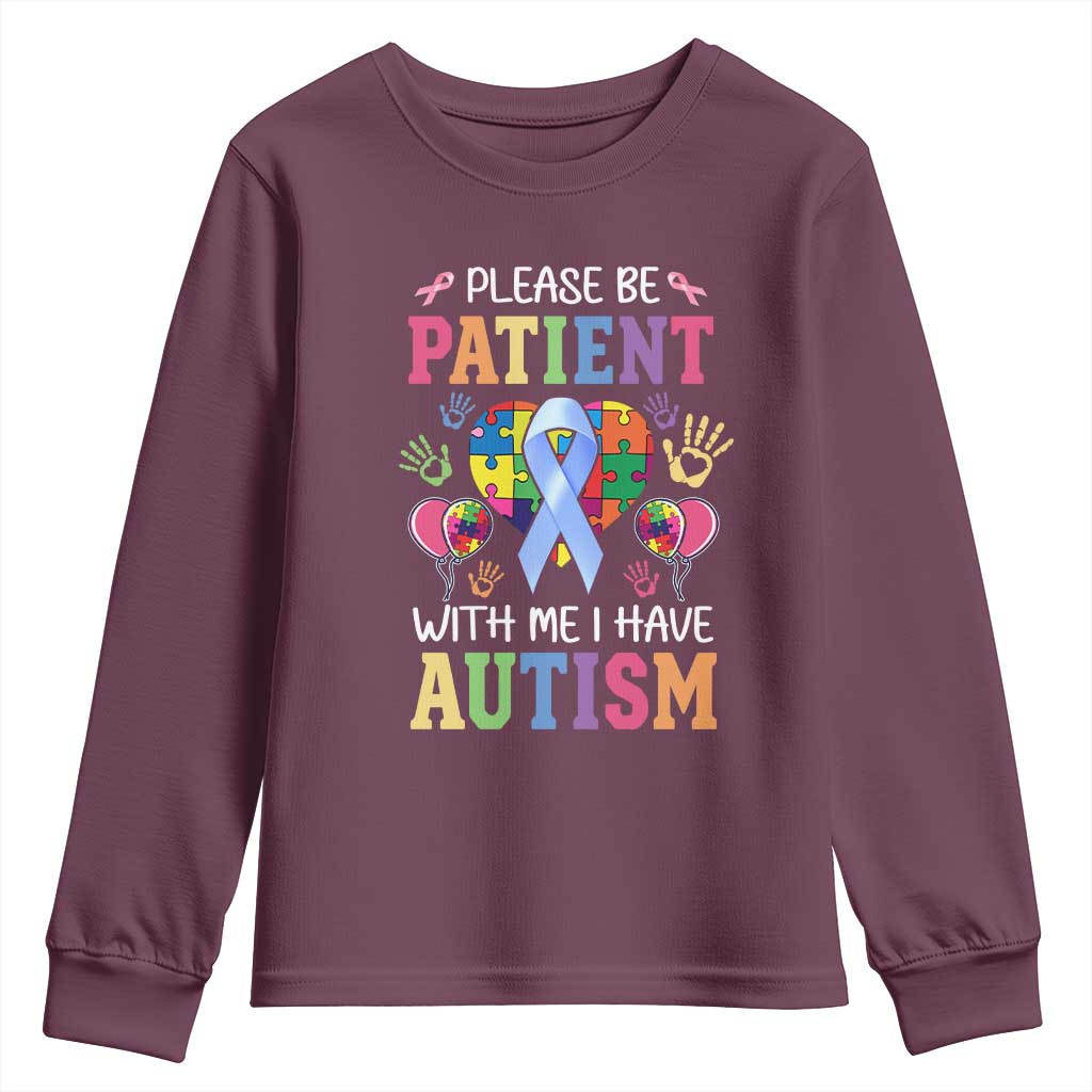 Please Be Patient With Me I Have Autism Youth Sweatshirt Prostate