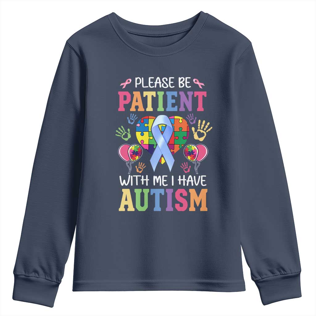 Please Be Patient With Me I Have Autism Youth Sweatshirt Prostate