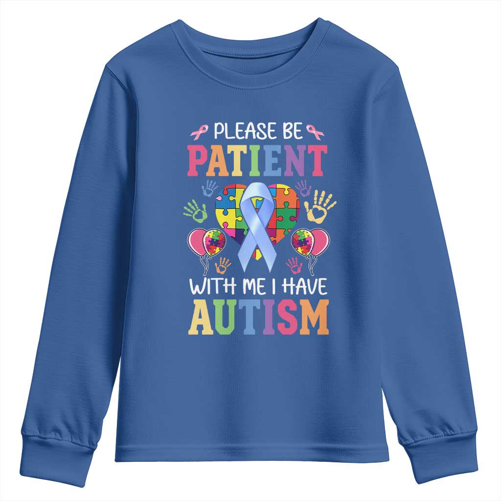 Please Be Patient With Me I Have Autism Youth Sweatshirt Prostate