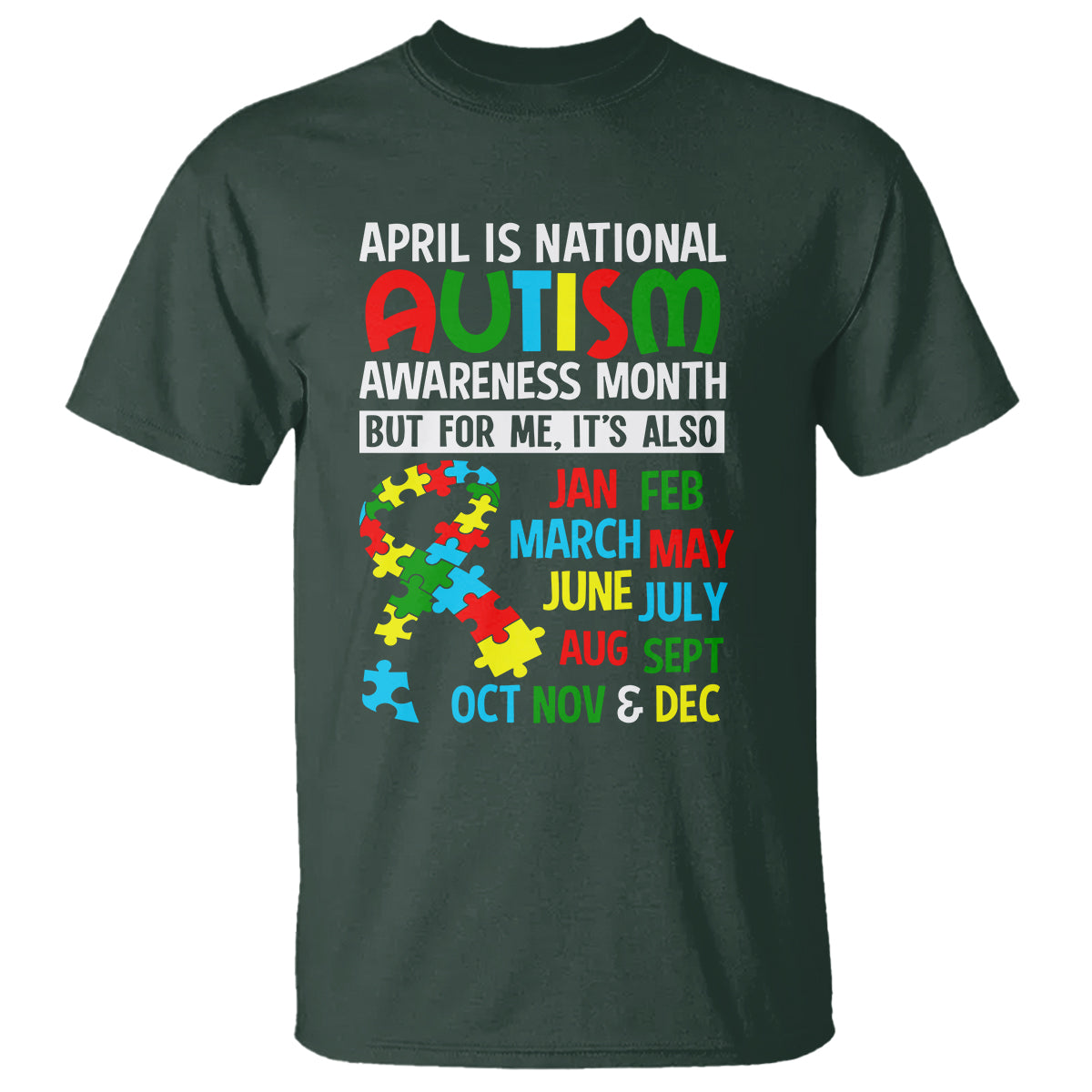 april-is-national-autism-awareness-month-t-shirt-but-for-me-its-all-months