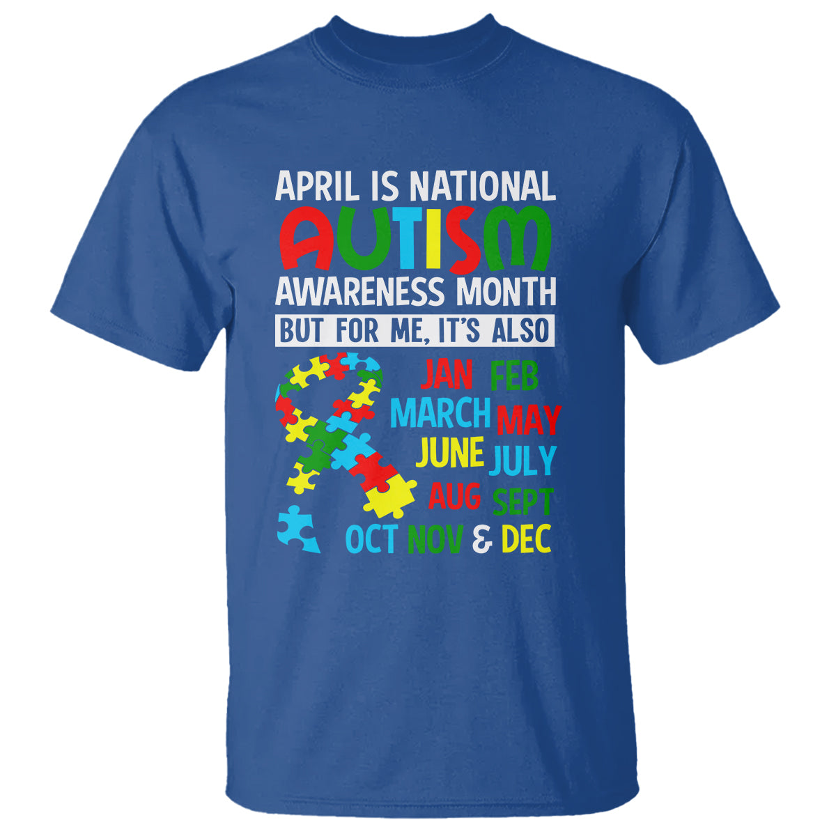 april-is-national-autism-awareness-month-t-shirt-but-for-me-its-all-months