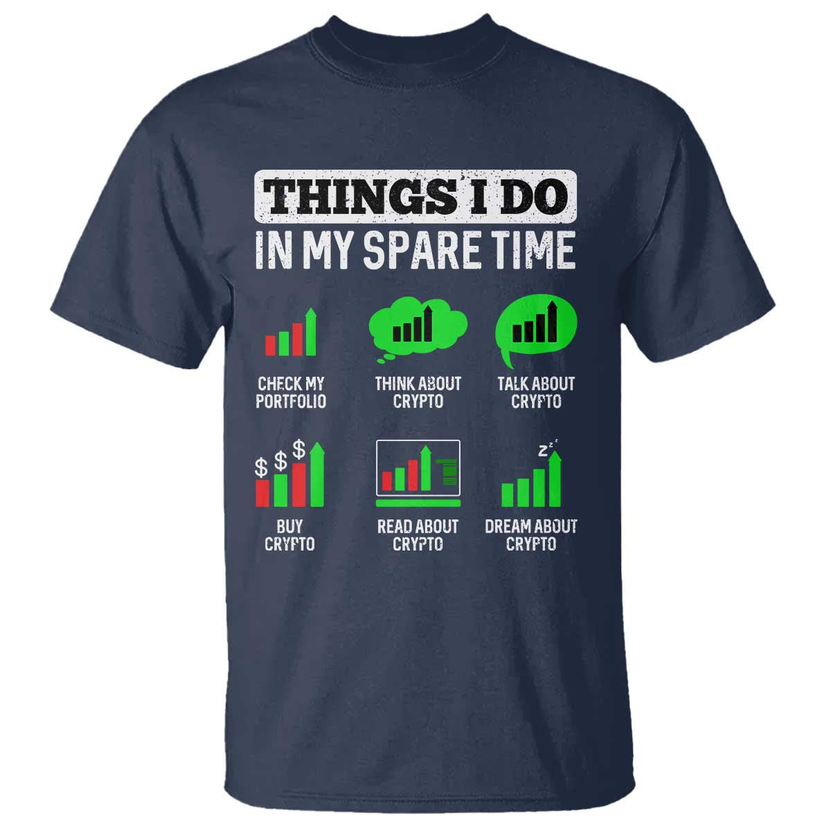 funny-crypto-investing-t-shirt-things-i-do-in-my-spare-time-trading