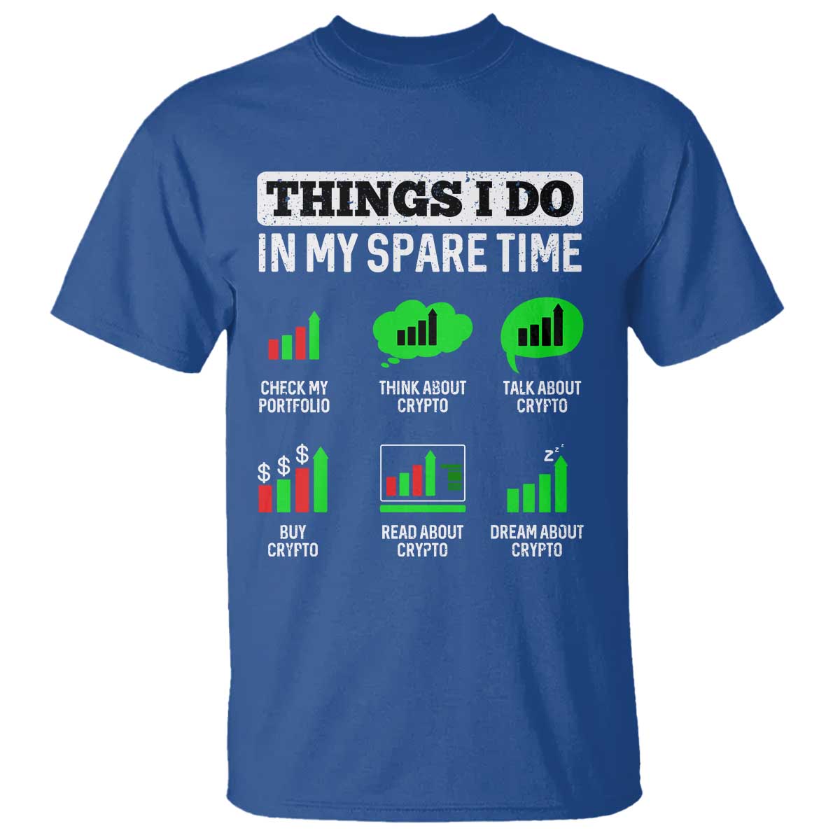 funny-crypto-investing-t-shirt-things-i-do-in-my-spare-time-trading