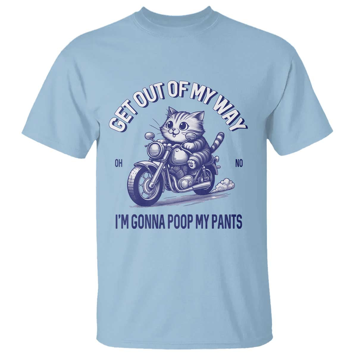 funny-cat-meme-t-shirt-get-out-of-my-way-gonna-poop-my-pants-funny-adult-humor-meme
