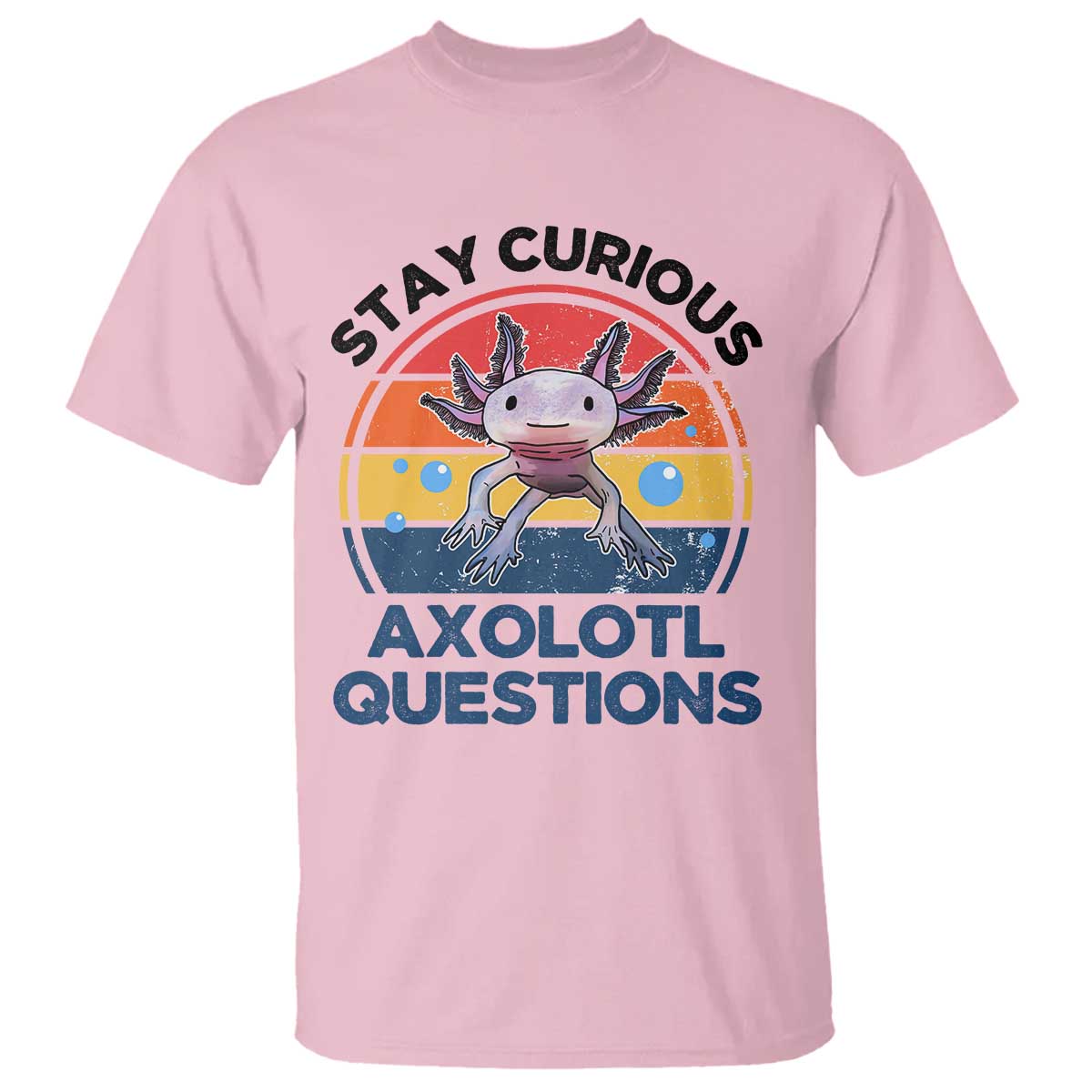 funny-axolotl-pun-t-shirt-i-stay-curious-axolotl-question-retro
