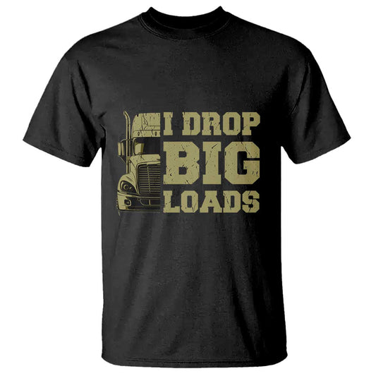 funny-truck-driver-t-shirt-i-drop-big-load-funny-big-rig-semi-trailer-dad