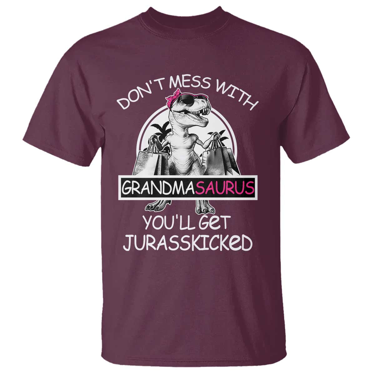 funny-grandma-dinosaur-t-shirt-dont-mess-with-grandmasaurus-youll-get-jurasskicked
