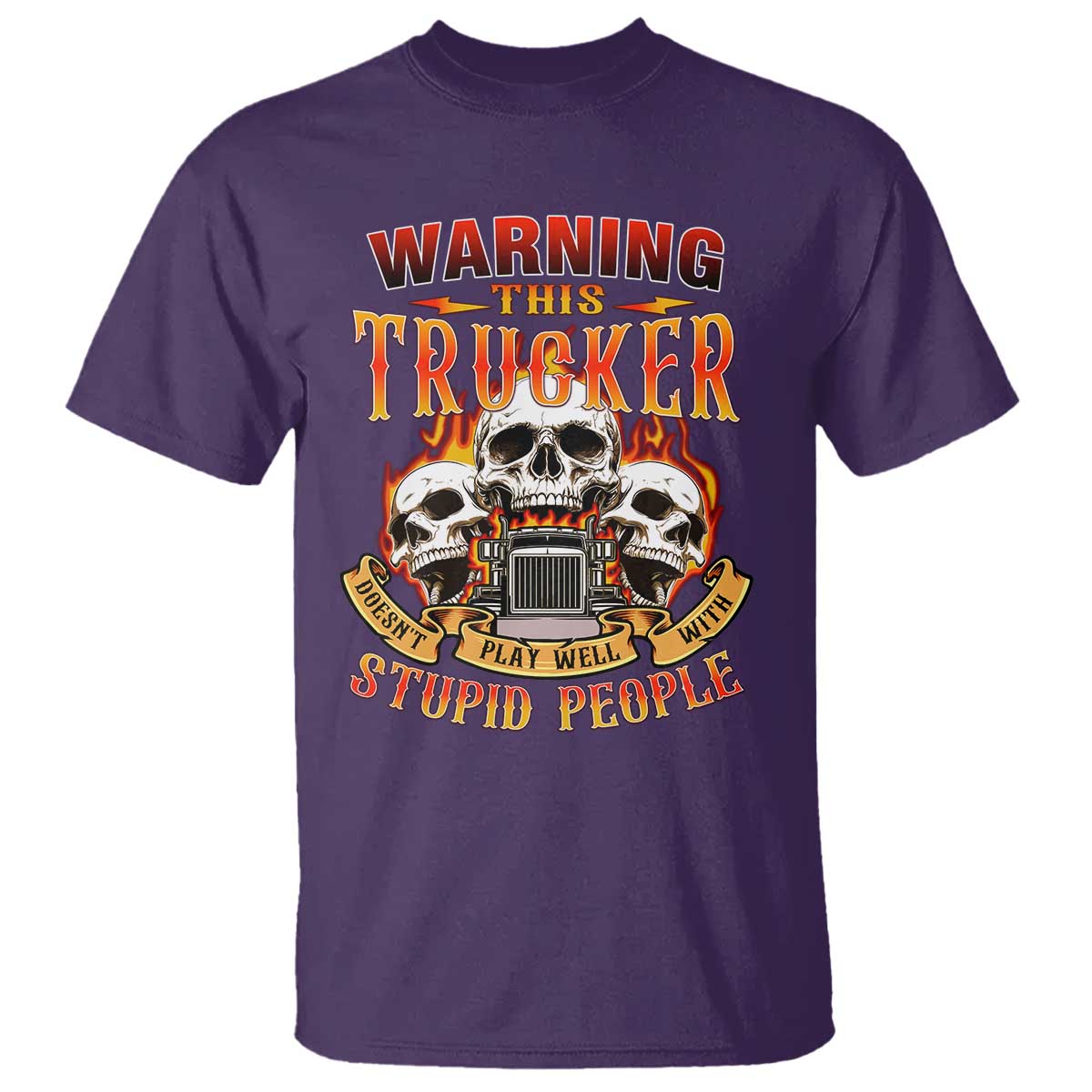 funny-truck-driver-skull-t-shirt-warning-this-trucker-doesnt-play-well-with-stupid-people