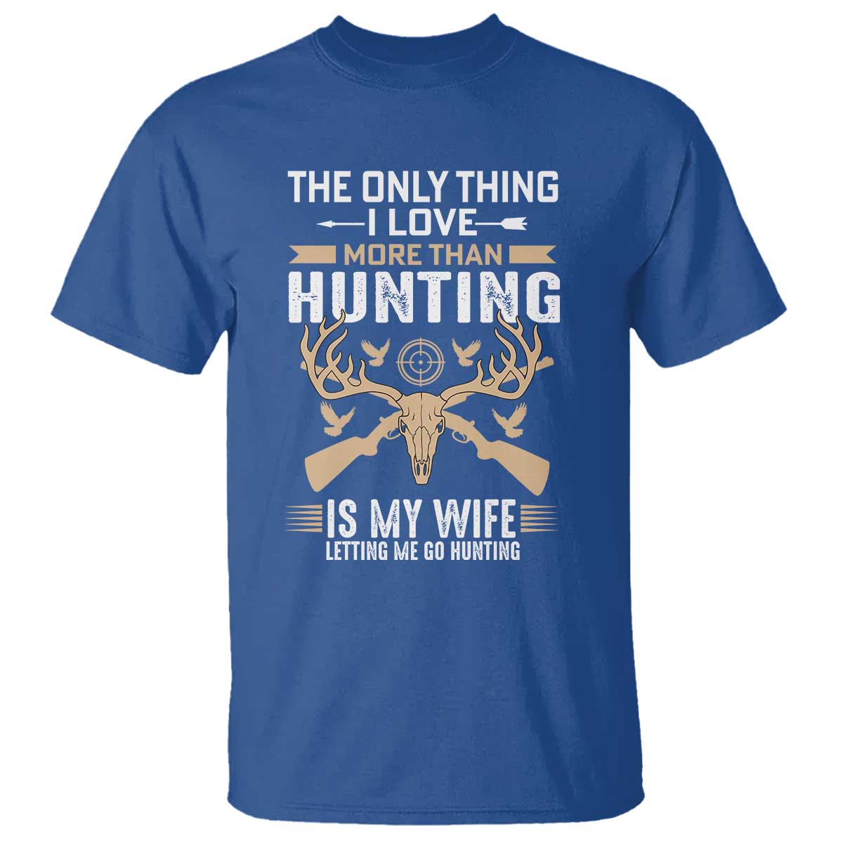 funny-deer-hunting-husband-t-shirt-the-only-thing-i-love-more-than-hunting-is-my-wife-letting-me-go-hunting