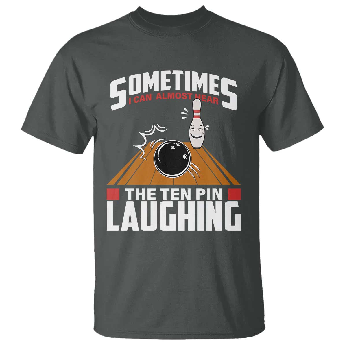 funny-bowling-t-shirt-hear-the-ten-pin-laughing-bowler