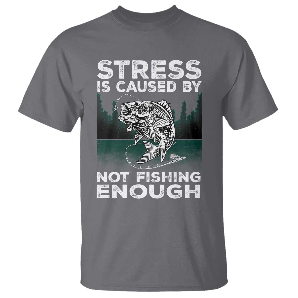 funny-fishing-t-shirt-stress-is-caused-by-not-fishing-enough-bass-fly-lovers-fisherman