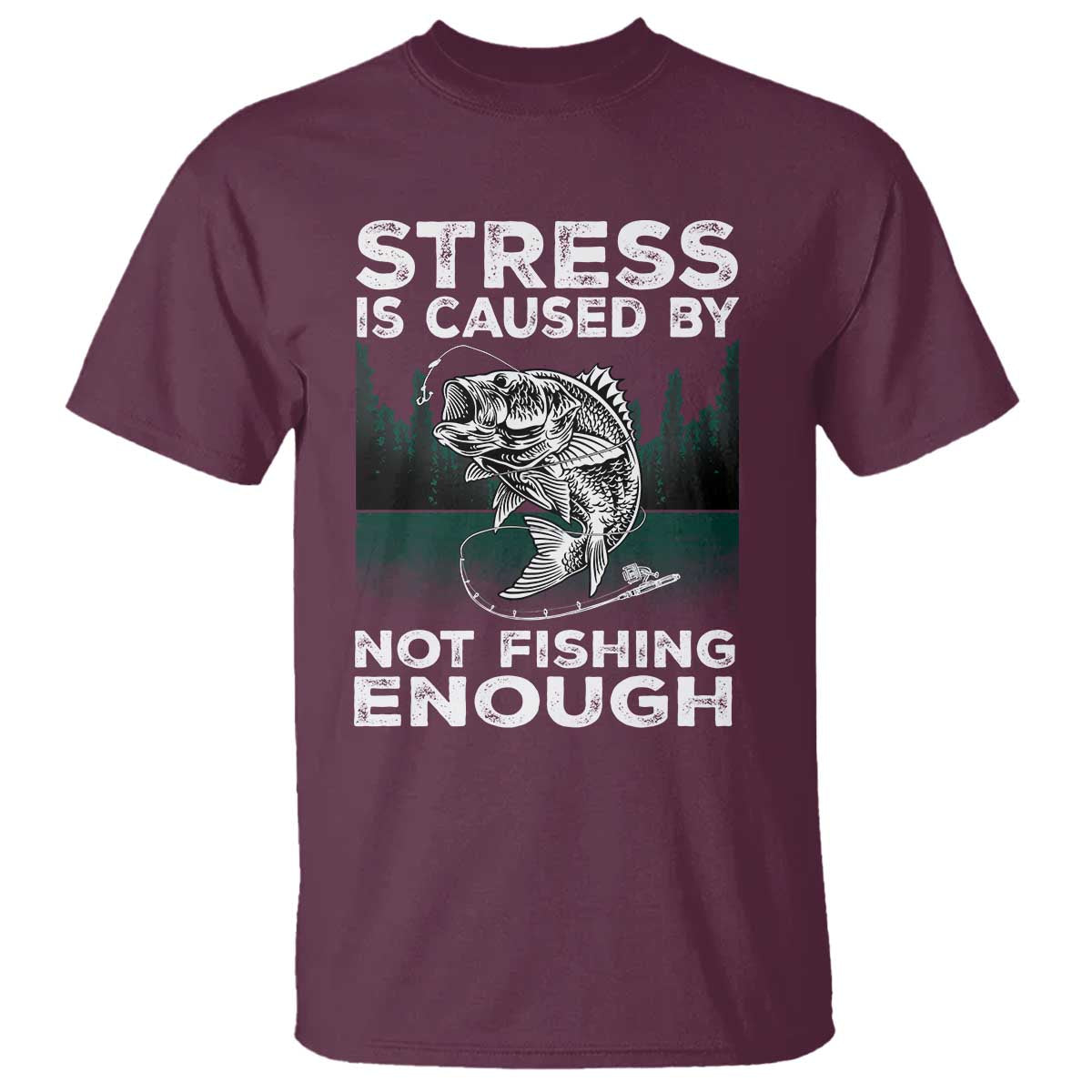 funny-fishing-t-shirt-stress-is-caused-by-not-fishing-enough-bass-fly-lovers-fisherman