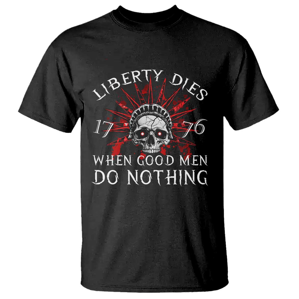 american-patriotic-skull-t-shirt-liberty-dies-when-good-men-do-nothing-us-patriot-military