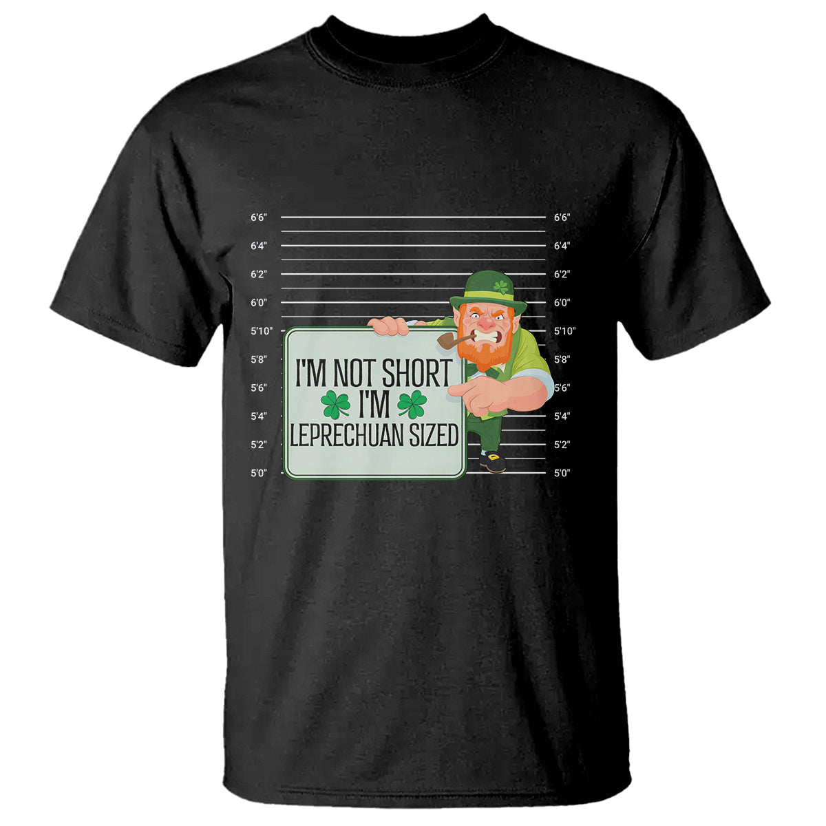 funny-st-patricks-day-t-shirt-im-not-short-im-leprechaun-sized-mugshot