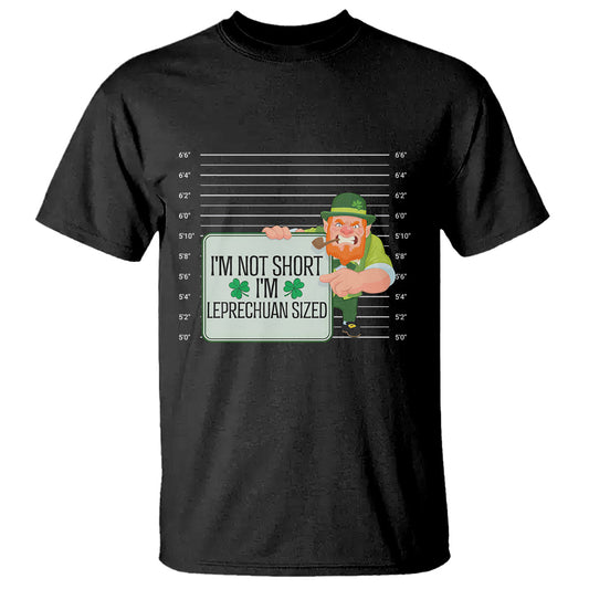funny-st-patricks-day-t-shirt-im-not-short-im-leprechaun-sized-mugshot