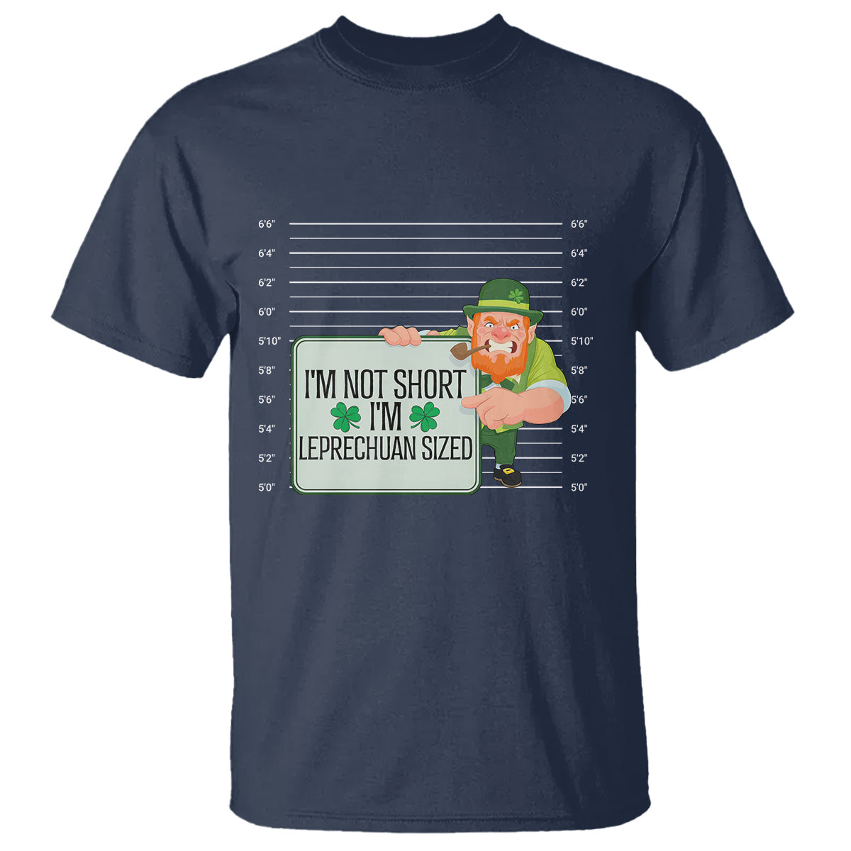 funny-st-patricks-day-t-shirt-im-not-short-im-leprechaun-sized-mugshot