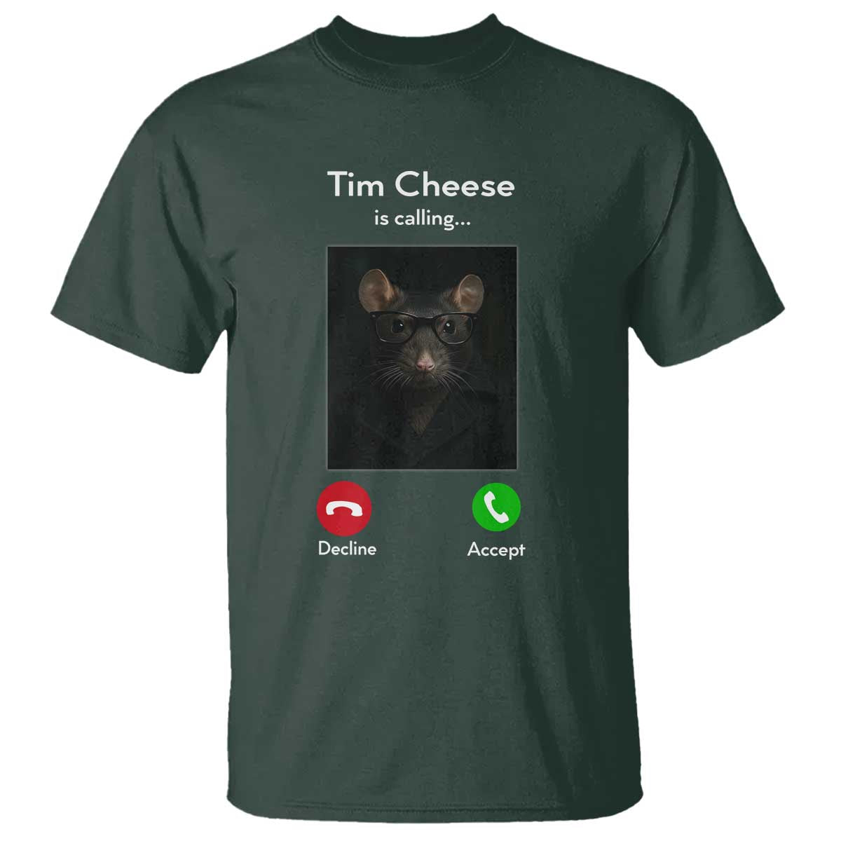 tim-cheese-is-calling-t-shirt-funny-decline-or-accept-meme