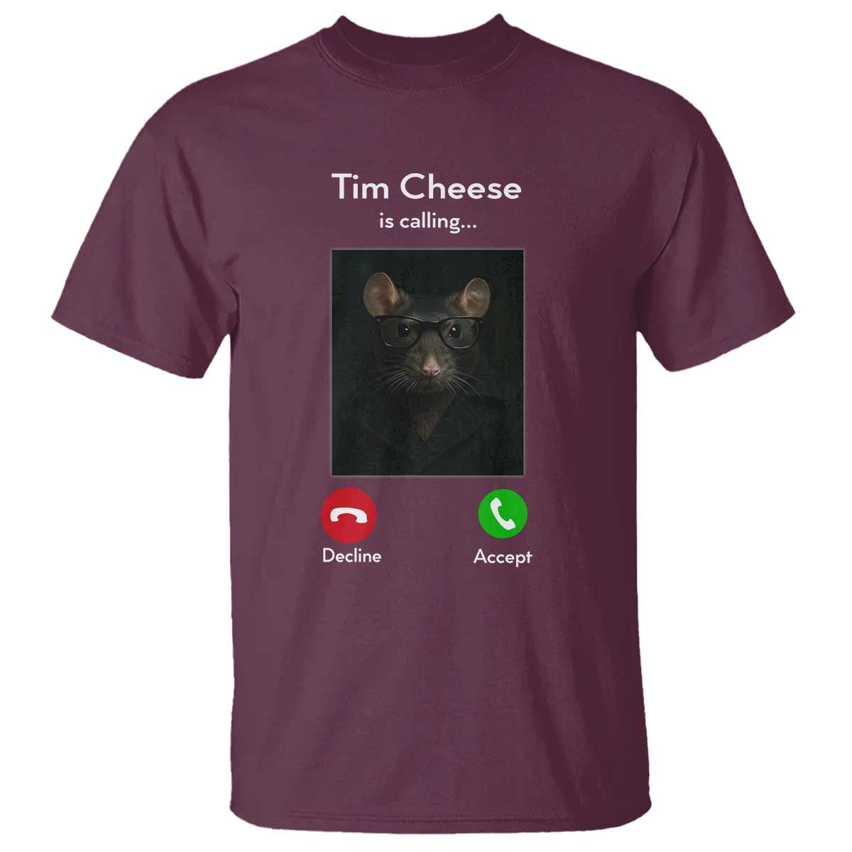 tim-cheese-is-calling-t-shirt-funny-decline-or-accept-meme