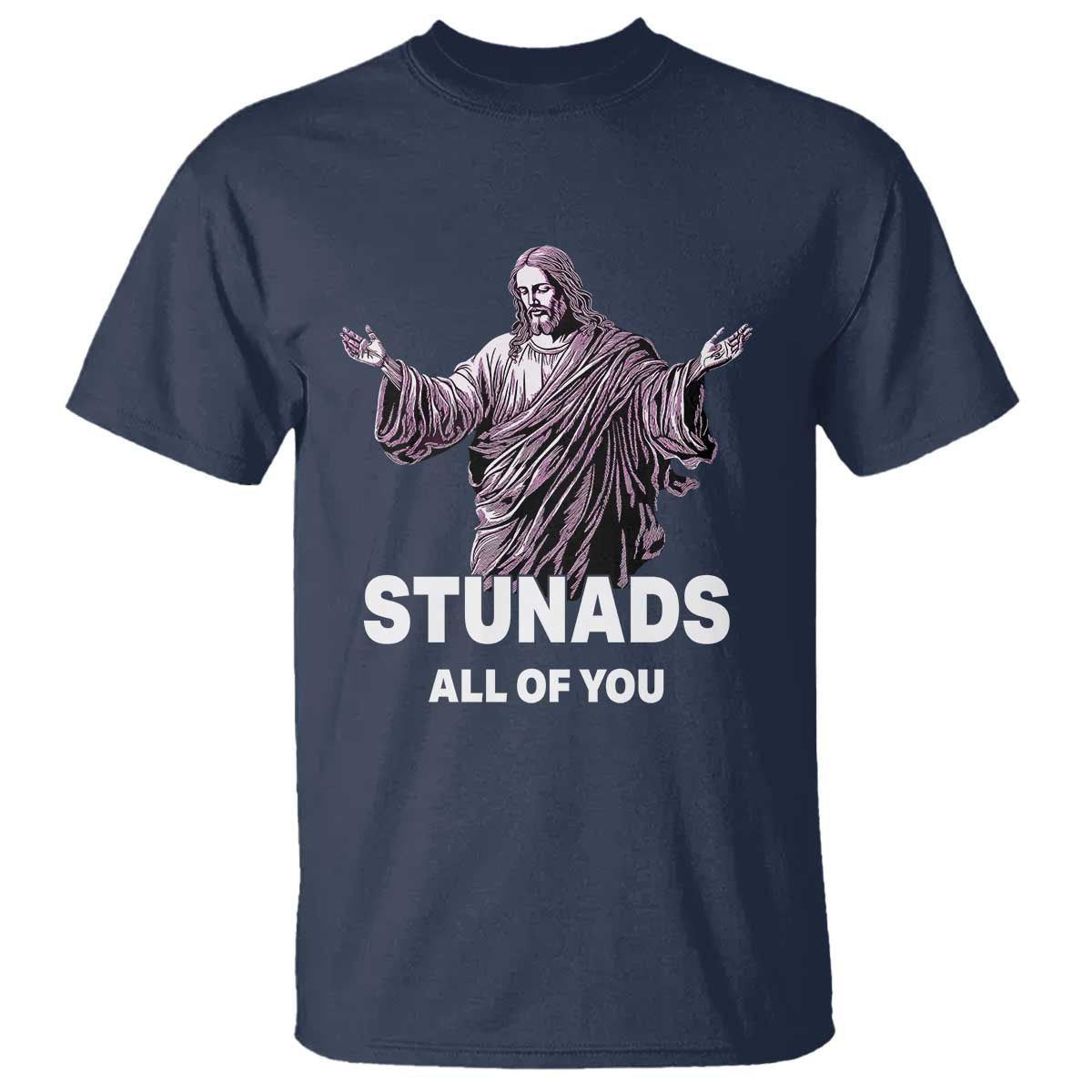 funny-jesus-t-shirt-stunads-all-of-you