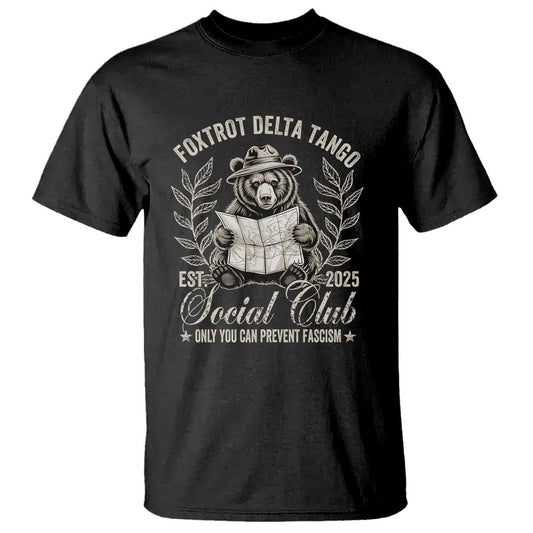 foxtrot-delta-tango-fdt-social-club-t-shirt-only-you-can-prevent-fascism-retro-bear