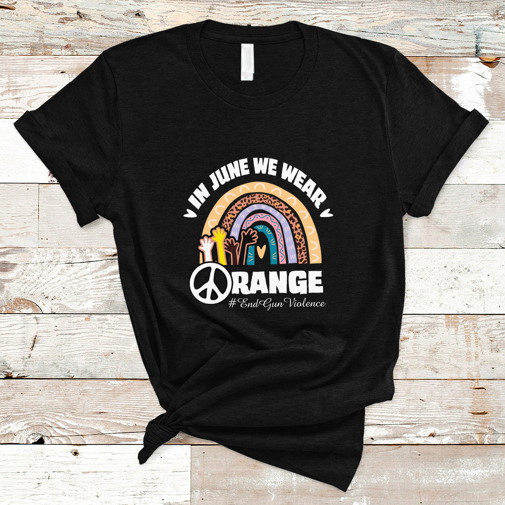 gun-violence-awareness-t-shirt-in-june-we-wear-orange-end-gun-violence-awareness-rainbow