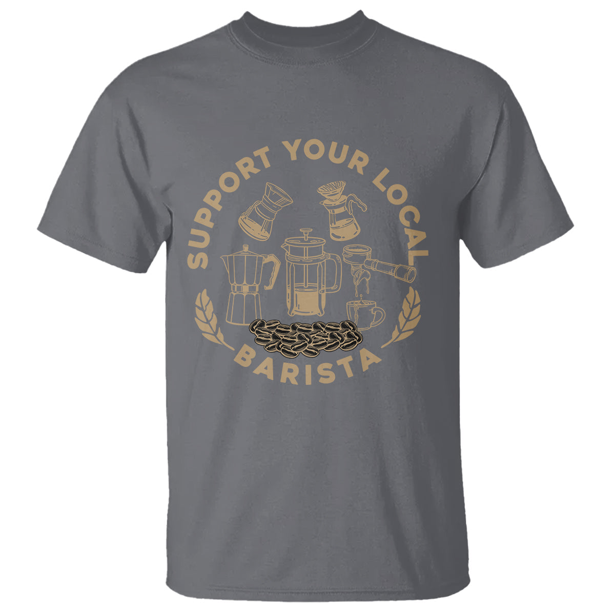 support-your-local-barista-t-shirt-coffee-dealer-things