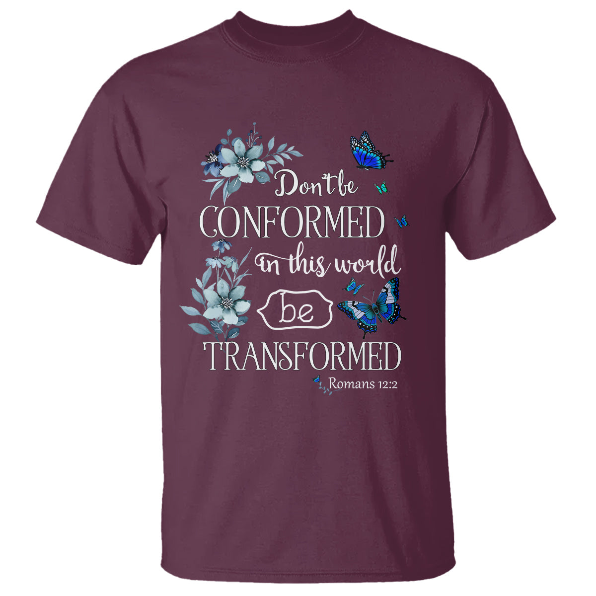 inspirational-bible-t-shirt-dont-be-conformed-in-this-world-be-transformed-romans-122-butterfly